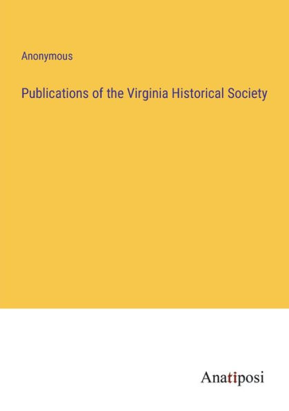 Publications of the Virginia Historical Society