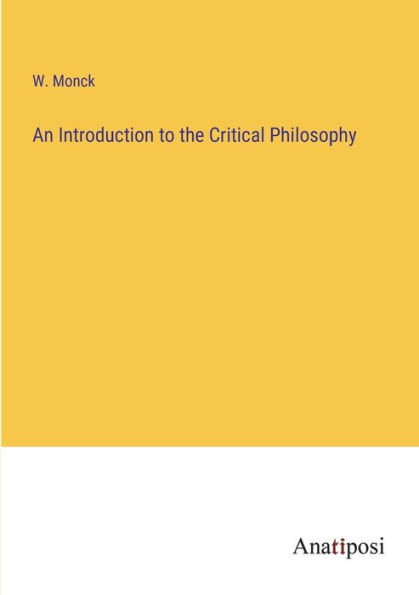 An Introduction to the Critical Philosophy