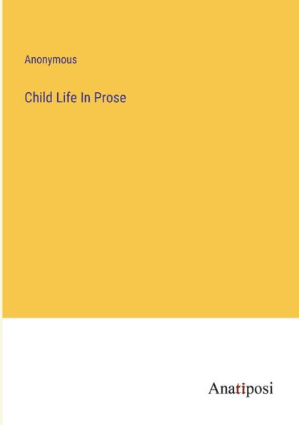 Child Life Prose