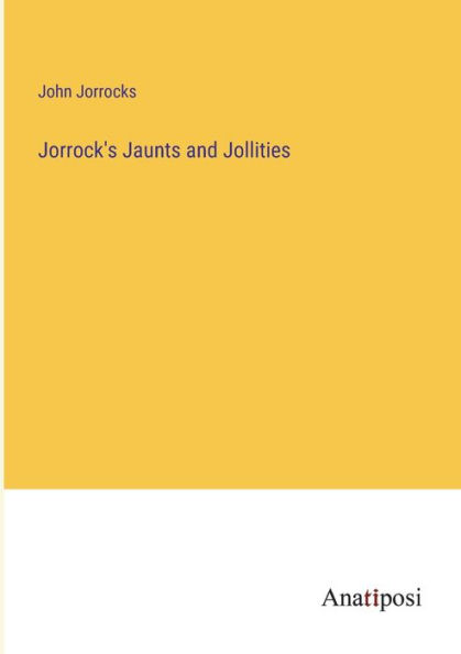 Jorrock's Jaunts and Jollities