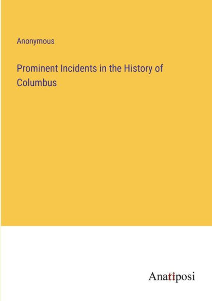 Prominent Incidents the History of Columbus