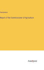Report of the Commissioner of Agriculture