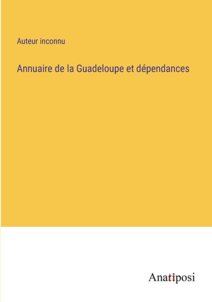 Annuaire de la Guadeloupe et dépendances