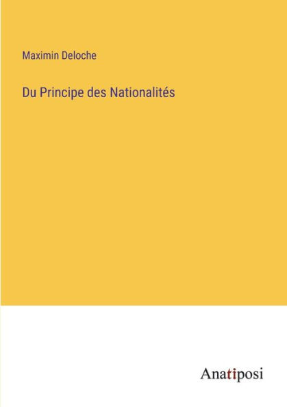 Du Principe des Nationalités