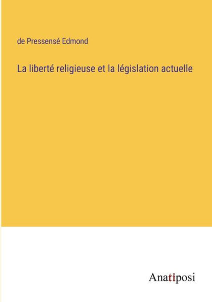 la liberté religieuse et législation actuelle