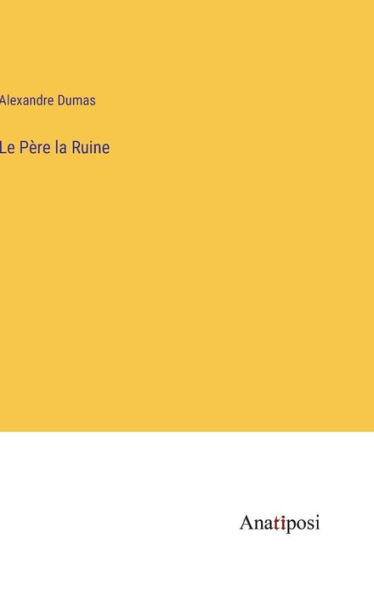 Le Père la Ruine