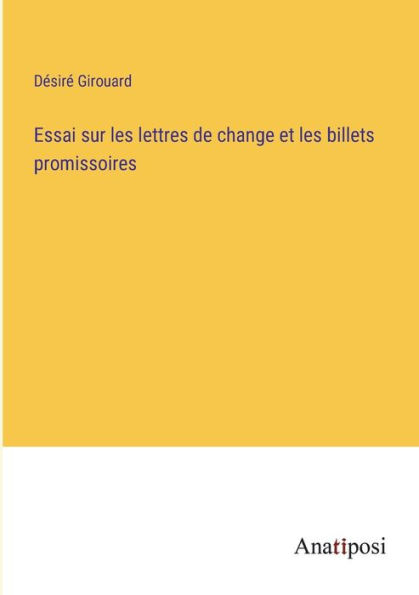 Essai sur les lettres de change et billets promissoires