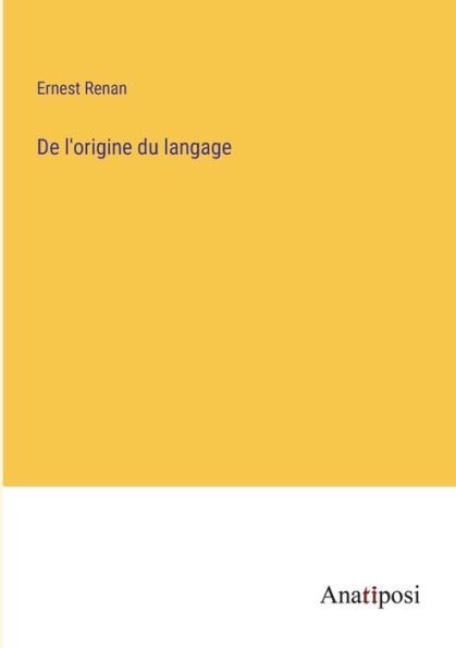 De l'origine du langage