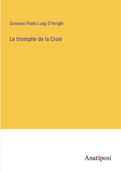 Le triomphe de la Croix