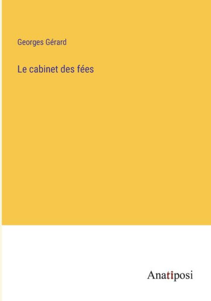 Le cabinet des fées