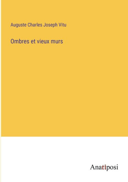 Ombres et vieux murs