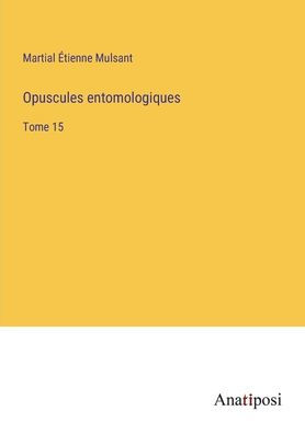 Opuscules entomologiques: Tome 15