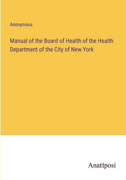 Manual of the Board Health Department City New York
