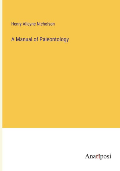 A Manual of Paleontology