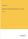 Memoirs of the Geological Survey of India: Vol. 9