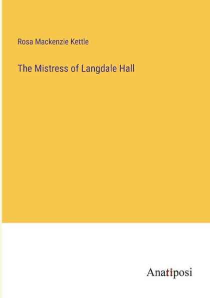 The Mistress of Langdale Hall