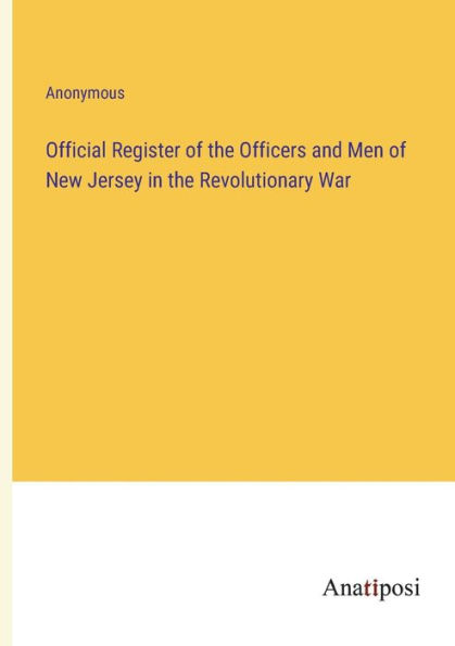 Official Register of the Officers and Men New Jersey Revolutionary War