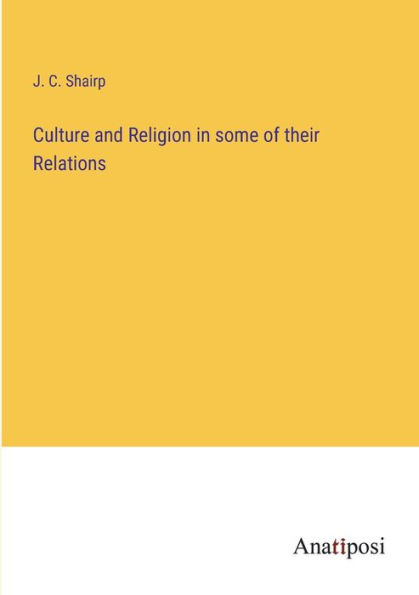 Culture and Religion some of their Relations