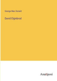Title: David Elginbrod, Author: George Mac Donald