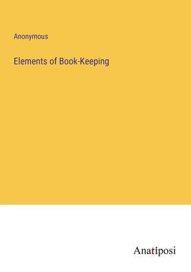 Elements of Book-Keeping