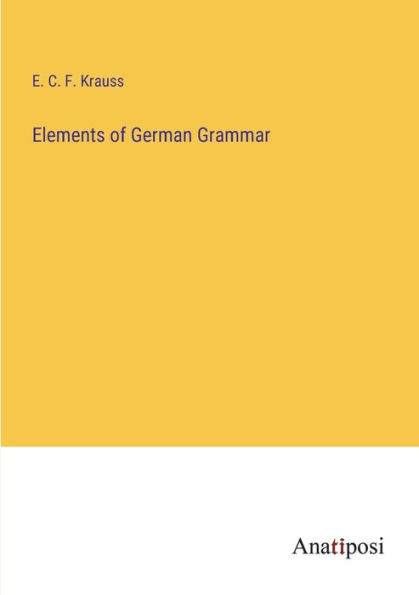 Elements of German Grammar