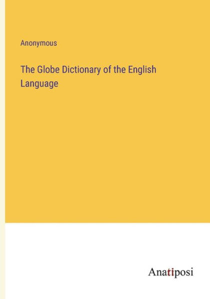 the Globe Dictionary of English Language