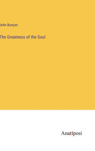 The Greatness of the Soul