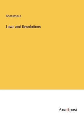 Laws and Resolutions