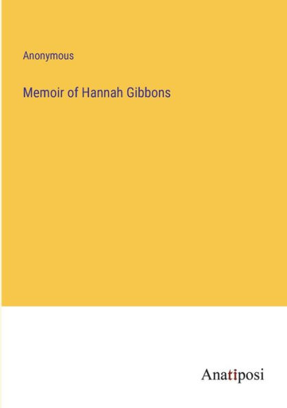 Memoir of Hannah Gibbons