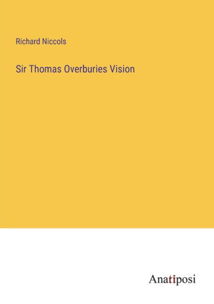 Sir Thomas Overburies Vision