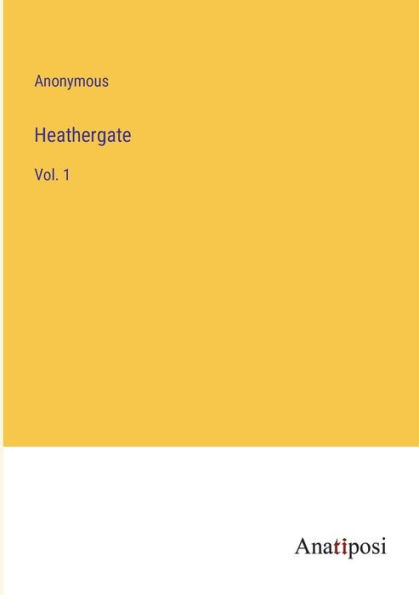 Heathergate: Vol. 1