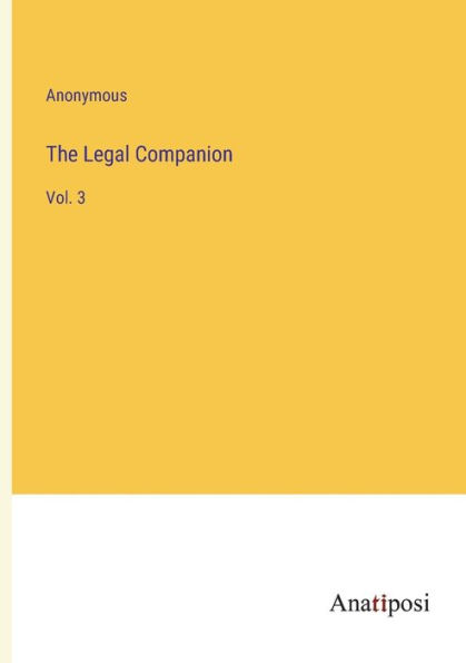 The Legal Companion: Vol. 3