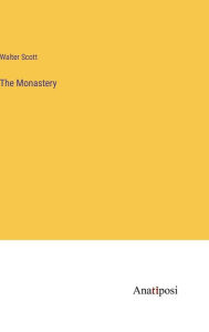 Title: The Monastery, Author: Walter Scott