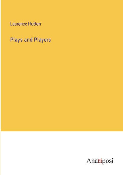 Plays and Players