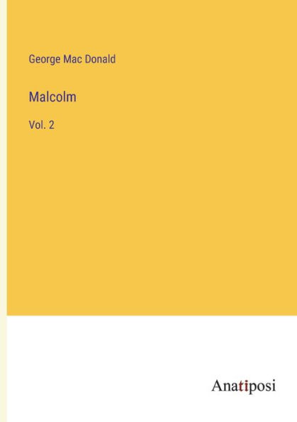 Malcolm: Vol. 2