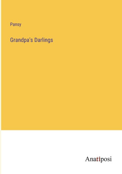 Grandpa's Darlings