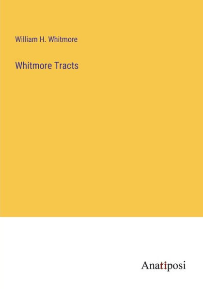 Whitmore Tracts