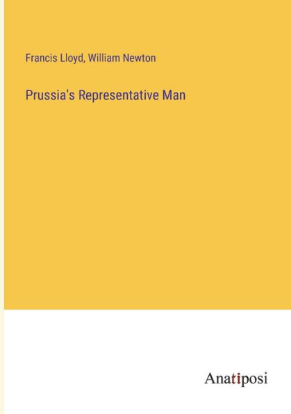 Prussia's Representative Man