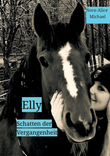 Elly: Schatten der Vergangenheit