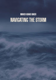 Title: Navigating the storm, Author: Maher Asaad Baker