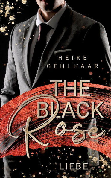 The Black Rose: Liebe