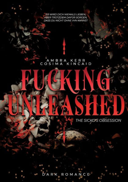 FUCKING UNLEASHED: The Sickos Obsession