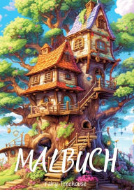 Title: Malbuch - Fairy-Treehouse, Author: Diana Kluge