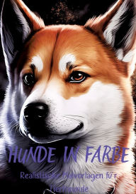 Title: Hunde in Farbe: Realistische Malvorlagen für Tierfreunde, Author: Diana Kluge