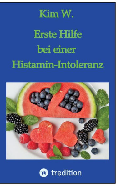 Erste Hilfe bei einer Histamin-Intoleranz: Histaminintoleranz