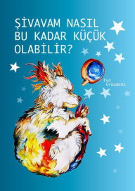 Title: SIVAVAM NASIL BU KADAR KÜÇÜK OLABILIR?, Author: Eva Graudenz