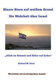 Title: Blauer Stern auf weißem Grund: Die Wahrheit über Israel: 