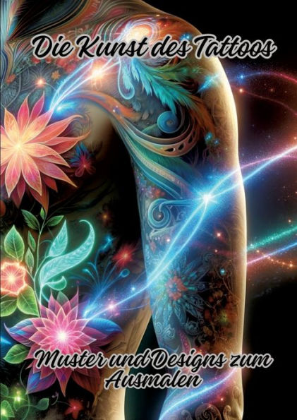 Die Kunst des Tattoos: Muster und Designs zum Ausmalen