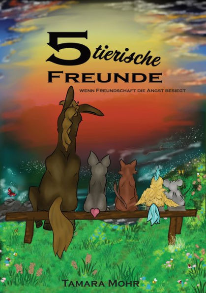 5 tierische Freunde: Wenn Freundschaft die Angst besiegt, ein Bilderbuch und Erstlesebuch über Freundschaft