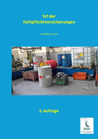 Title: 1x1 der Haftpflichtversicherungen: Handbuch für das Underwriting, Author: Marc Latza